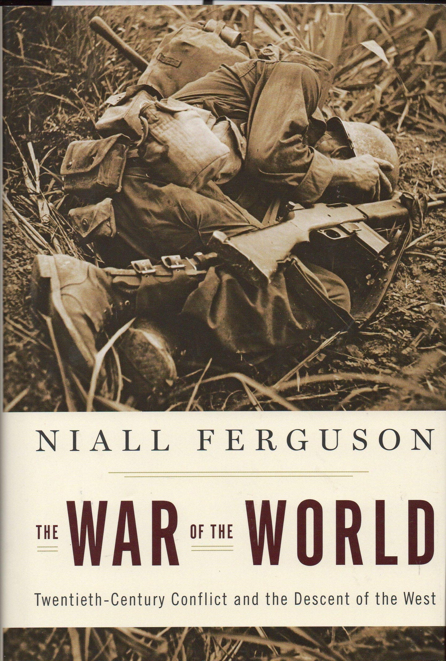The War of the World: Twentieth-Century Conflict and the Descent of the West book cover