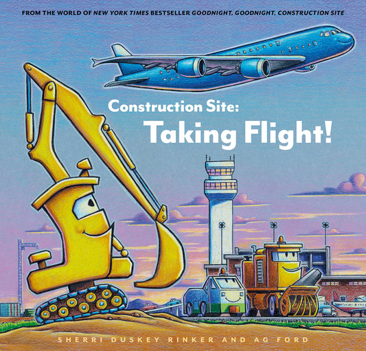 Construction Site: Taking Flight! book cover