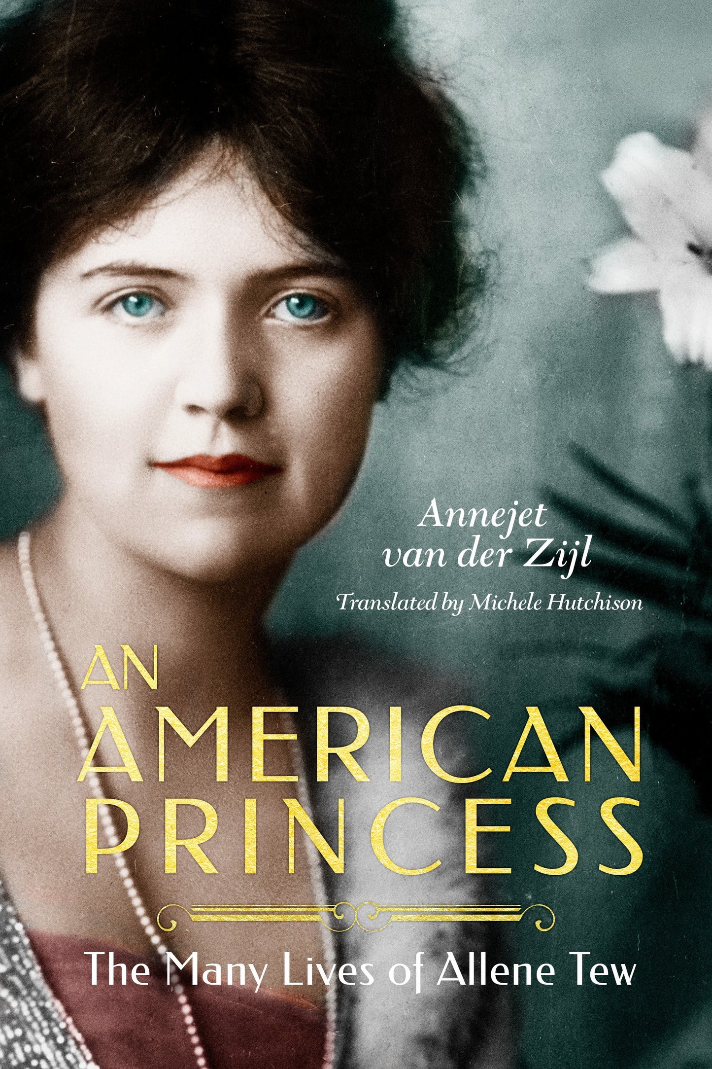 American Princess: The Many Lives of Allene Tew