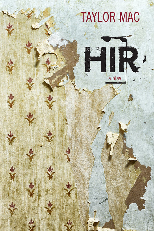 Hir: A Play book cover