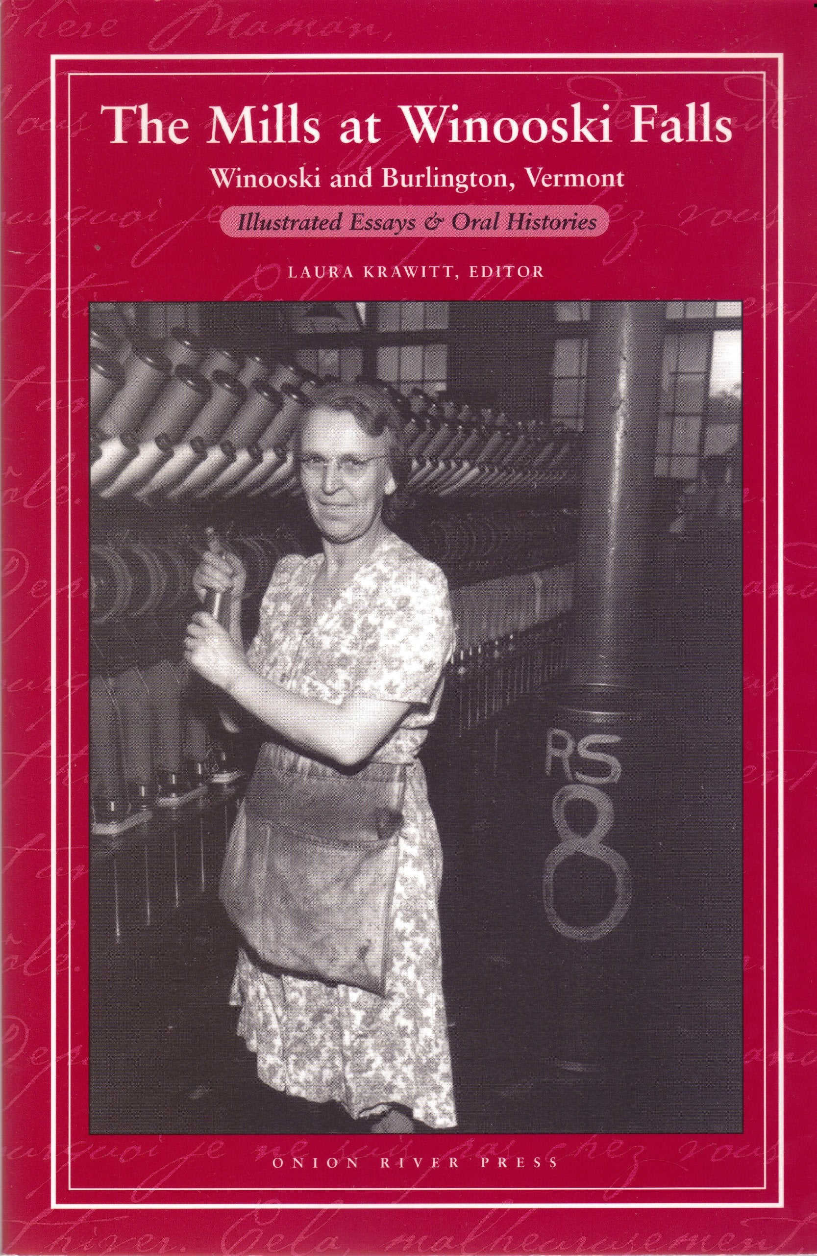 Mills at Winooski Falls: Winooski and Burlington, Vermont: Illustrated Essays and Oral Histories book cover