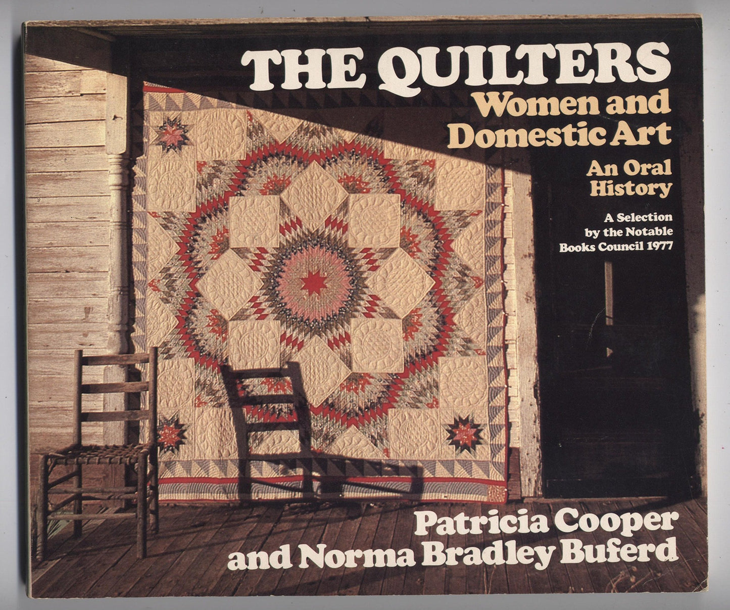 The Quilters: Women and Domestic Art book cover