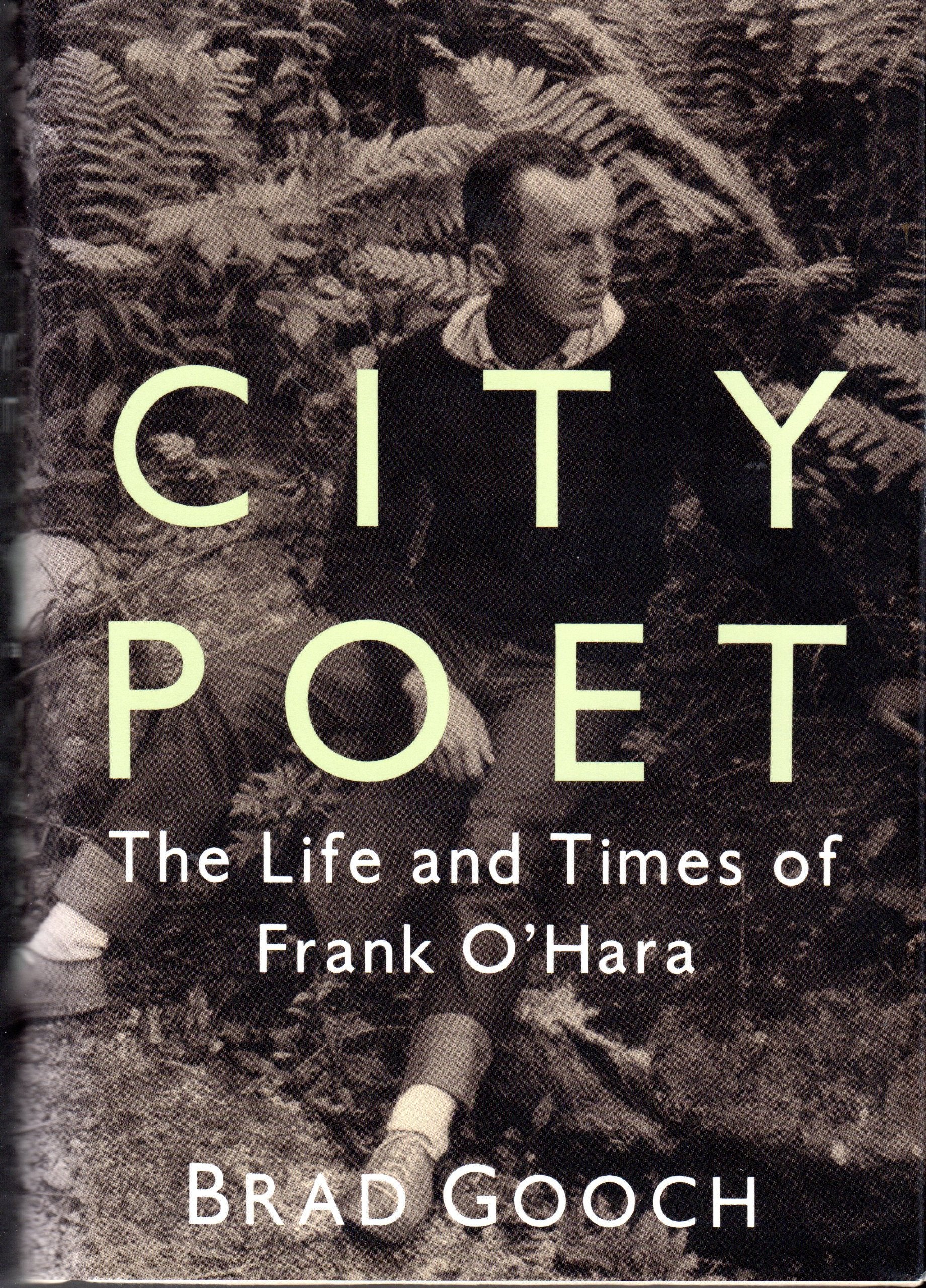 City Poet: The Life and Times of Frank O'Hara book cover