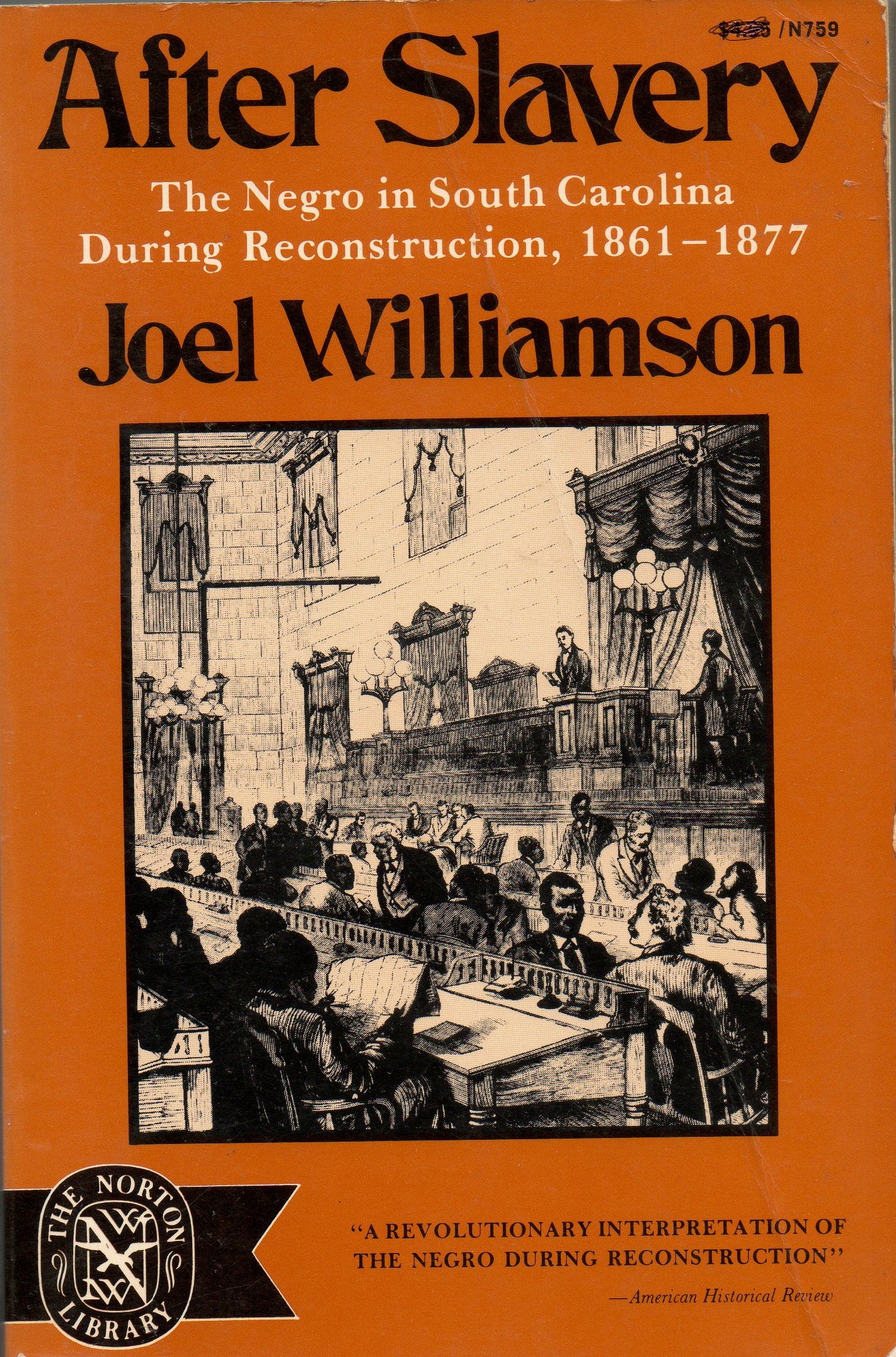 After Slavery: The Negro in South Carolina During Reconstruction, 1861 1877 book cover