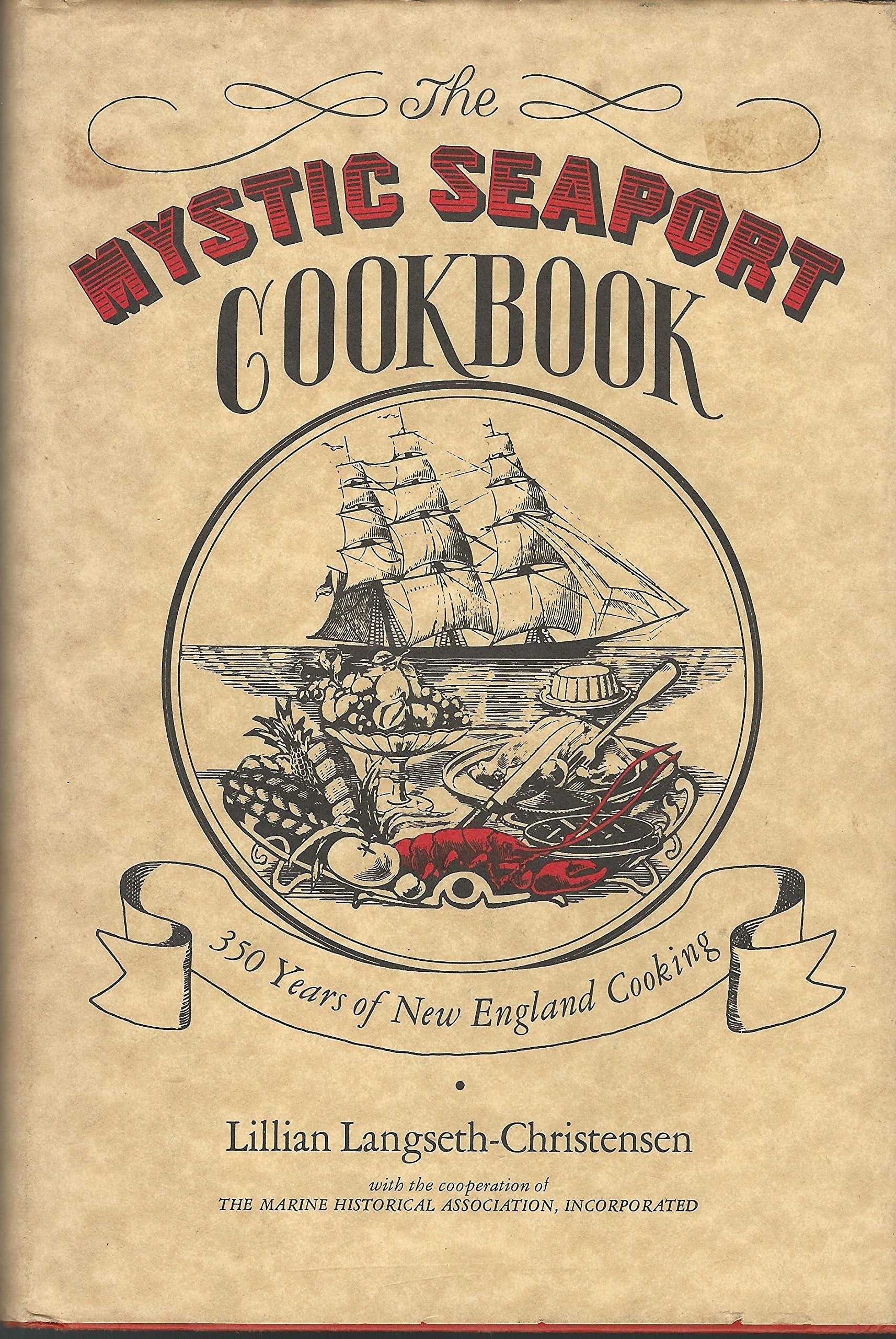 The Mystic Seaport cookbook: 350 years of New England cooking book cover