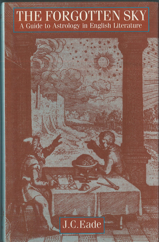 Forgotten Sky: A Guide to Astrology in English Literature