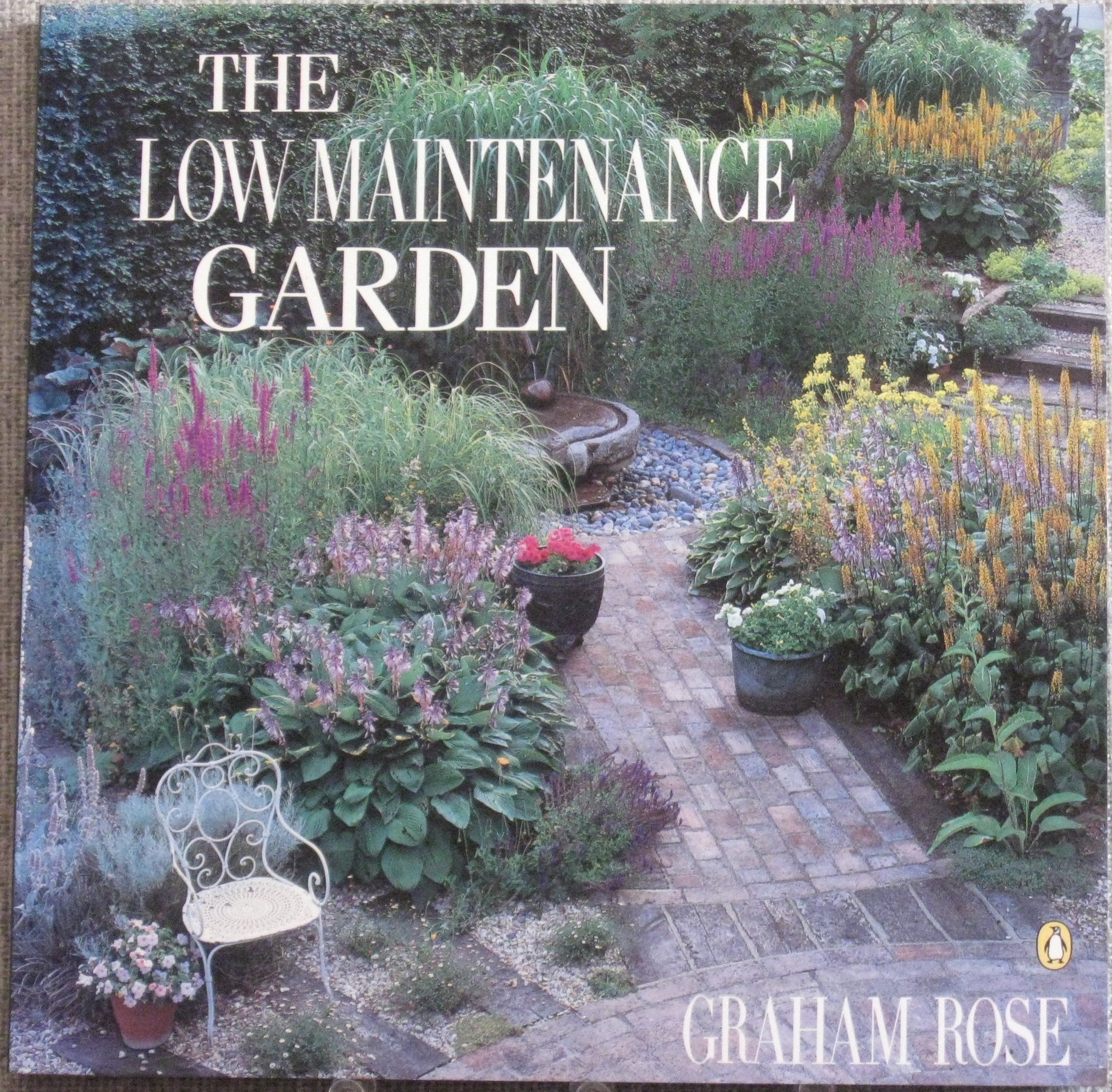 Low Maintenance Garden: Compl Illus GT Designing Planting Keeping Easy Care for Garden book cover