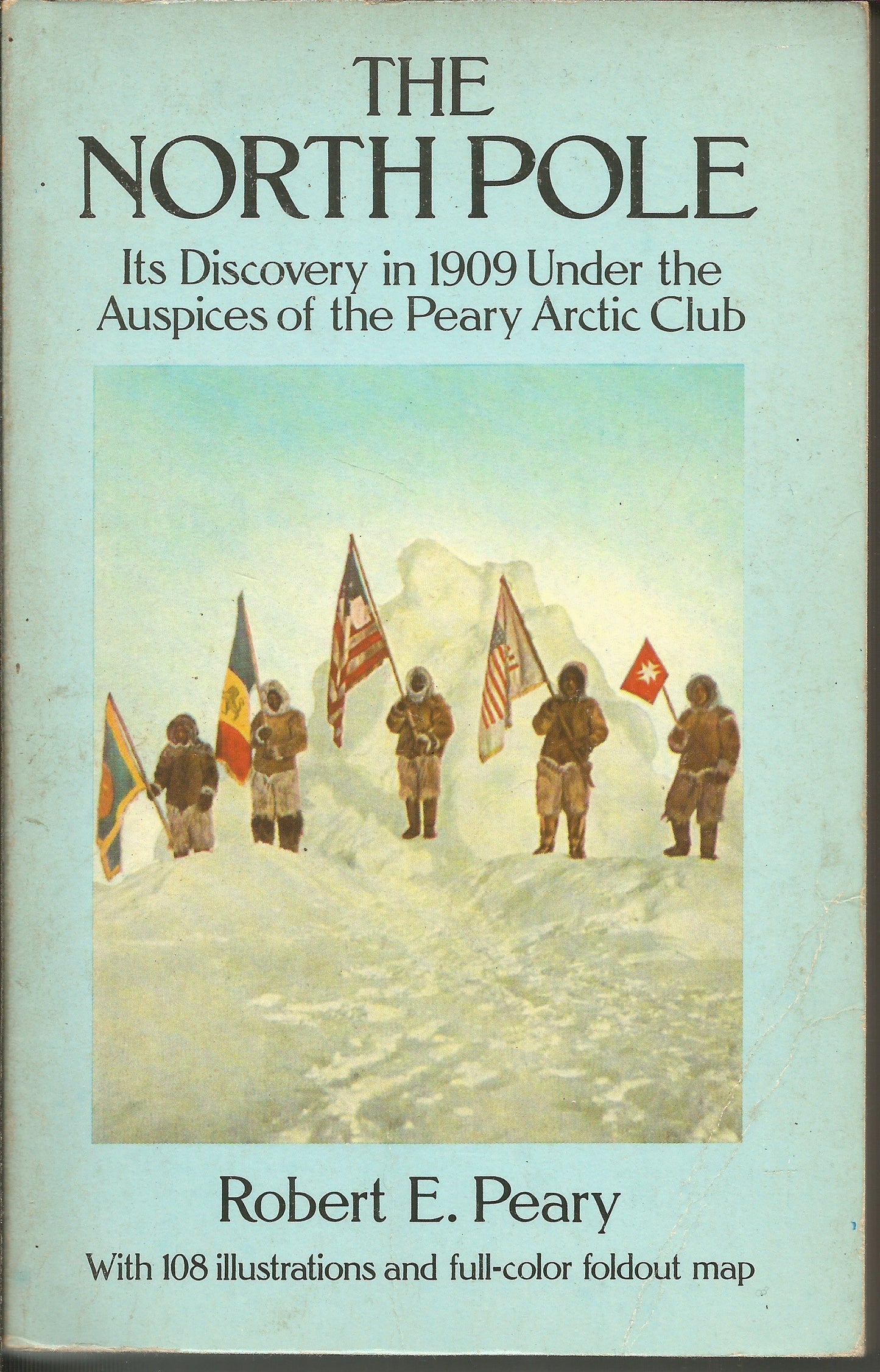 North Pole: Its Discovery in 1909 Under the Auspices of the Peary Arctic Club book cover
