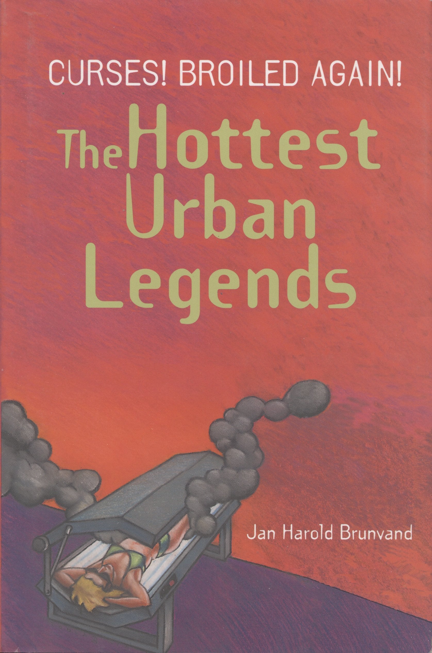 Curses, broiled again!: The hottest urban legends book cover
