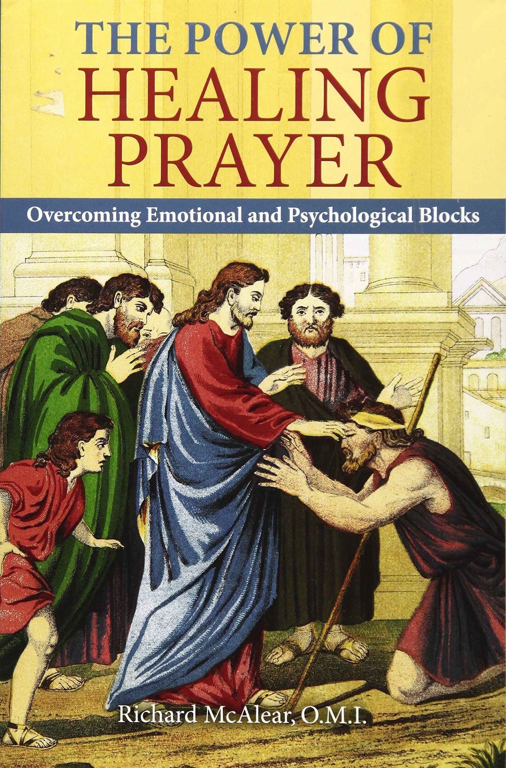 Power of Healing Prayer: Overcoming Emotional and Psychological Blocks book cover