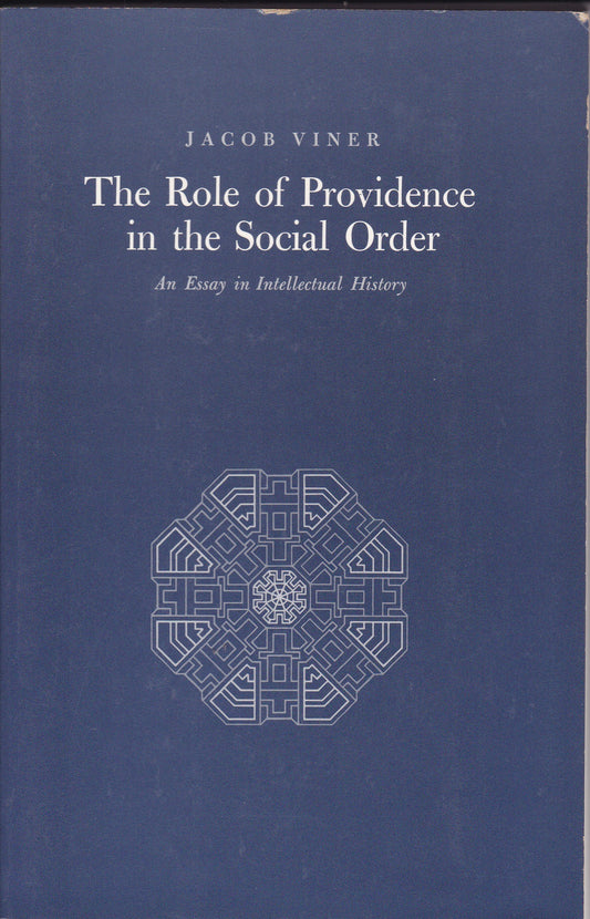 Role of Providence in the Social Order: An Essay in Intellectual History