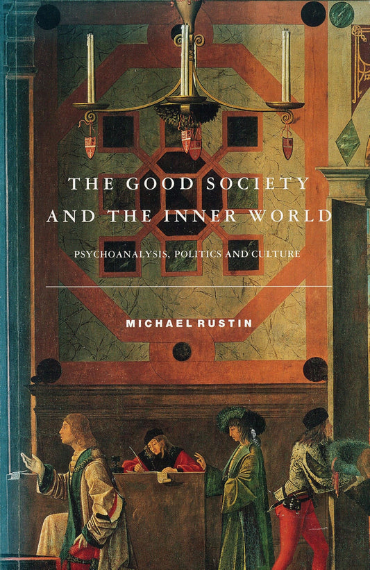 Good Society and the Inner World