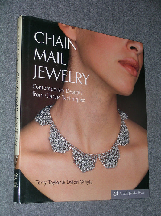 Chain Mail Jewelry: Contemporary Designs from Classic Techniques