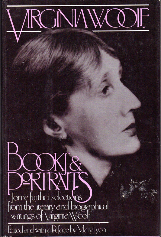 Books and Portraits: Some Further Selections from the Literary and Biographical Writings of Virginia Woolf (American) book cover