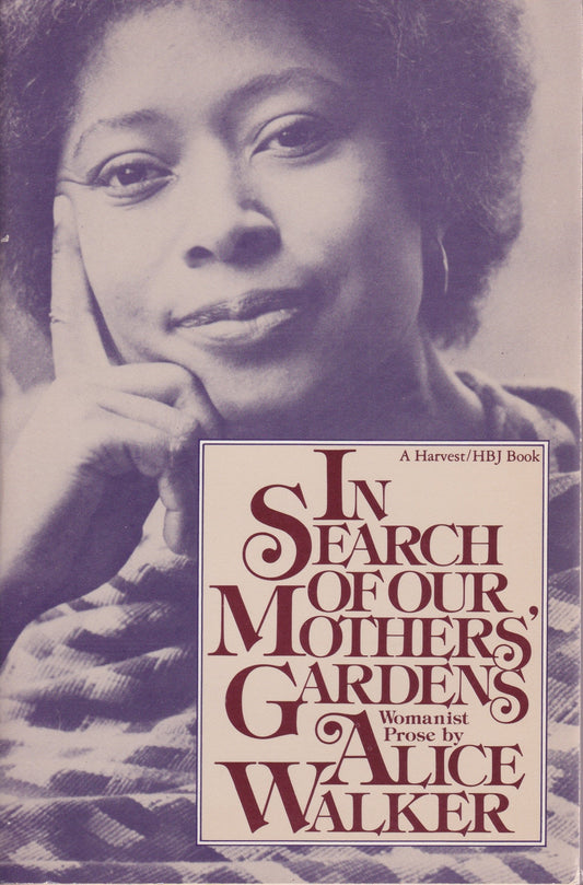 In Search of Our Mothers' Gardens: Womanist Prose book cover