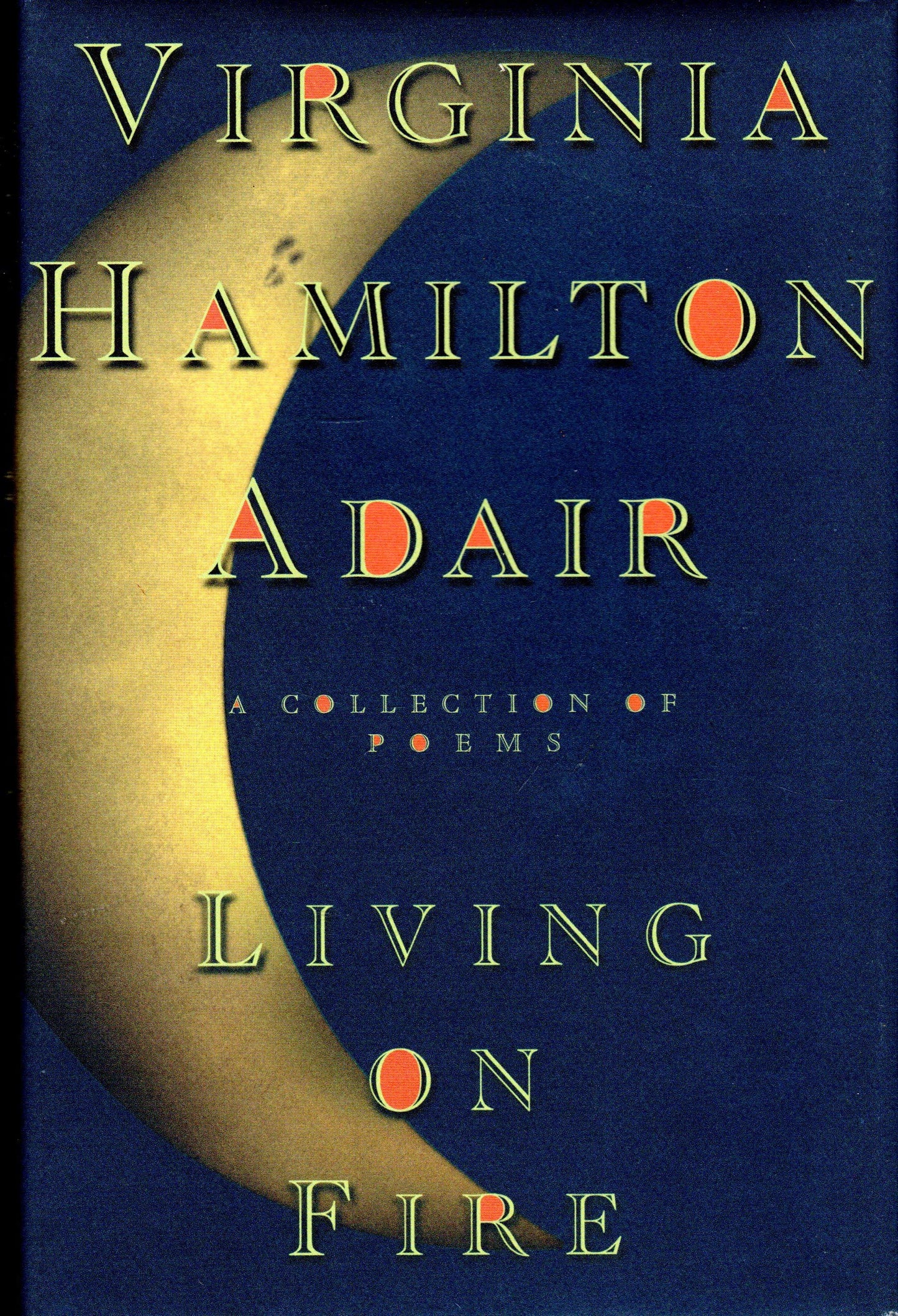 Living on Fire: A Collection of Poems