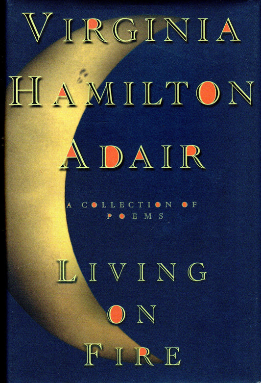 Living on Fire: A Collection of Poems