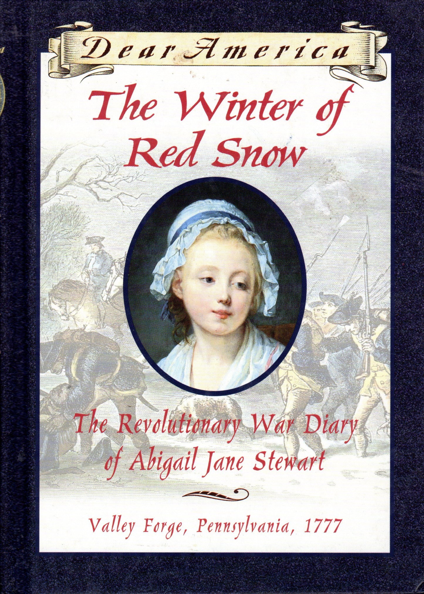 Winter of Red Snow: The Revolutionary War Diary of Abigail Jane Stewart