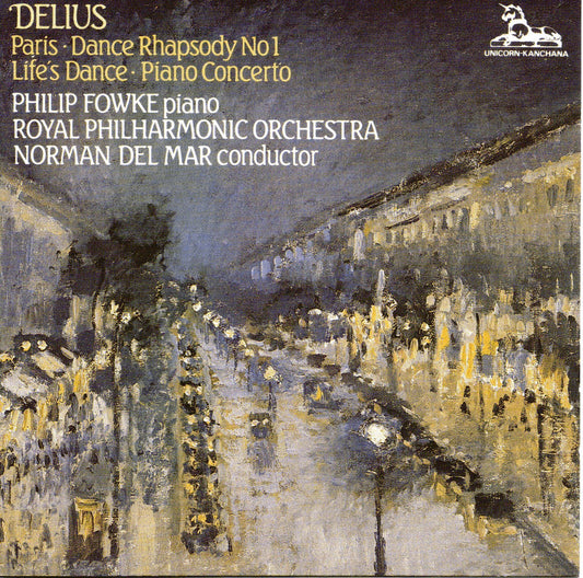 Delius: Paris / Dance Rhapsody No. 1 / Life's Dance (Lebenstanz) / Piano Concerto
