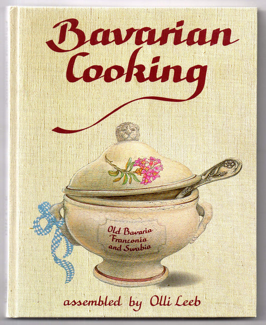 Bavarian Cooking. Assembled by O. L. book cover