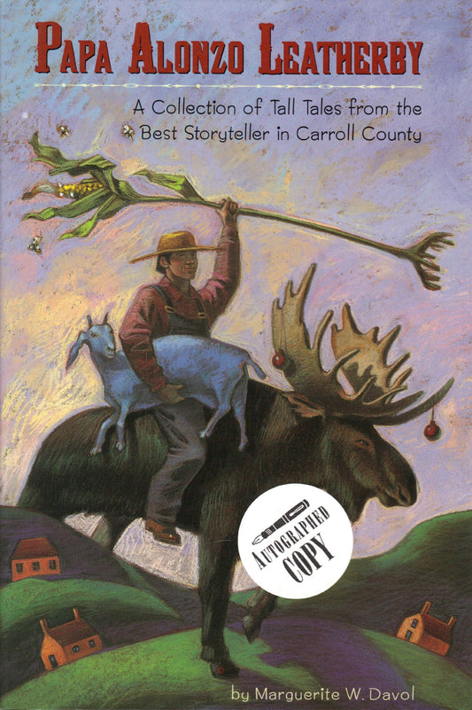 Papa Alonzo Leatherby: A Collection of Tall Tales from the Best Storyteller in Carroll County book cover