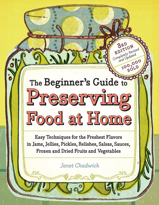 Beginner's Guide to Preserving Food at Home (Revised, Updated) book cover