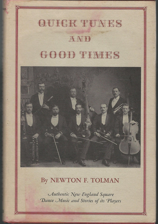 Quick tunes and good times: Authentic New England Square Dance Music and Stories of its Players book cover