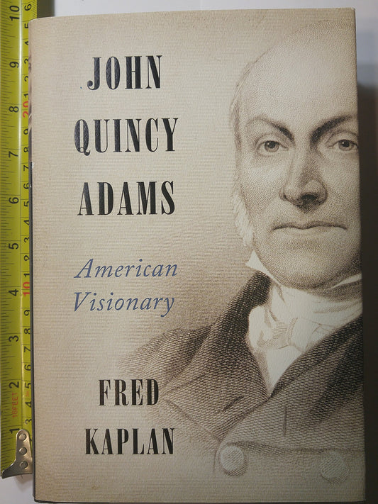 John Quincy Adams: American Visionary book cover