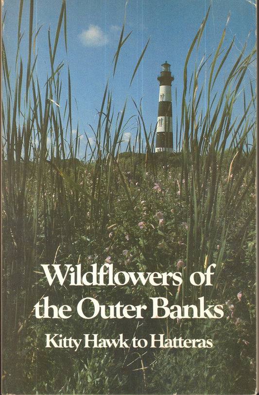 Wildflowers of the Outer Banks: Kitty Hawk to Hatteras