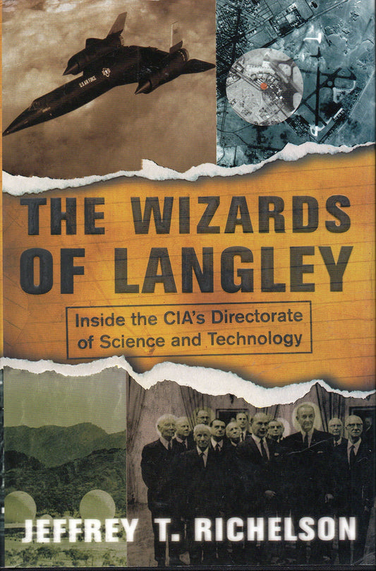 Wizards of Langley: Inside the CIA's Directorate of Science and Technology