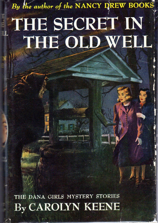 The Secret of the Old Well, Dana Girls Mystery #13