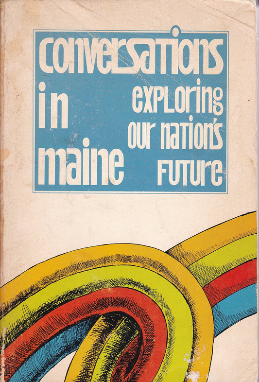 Conversations in Maine: Exploring Our Nation's Future book cover