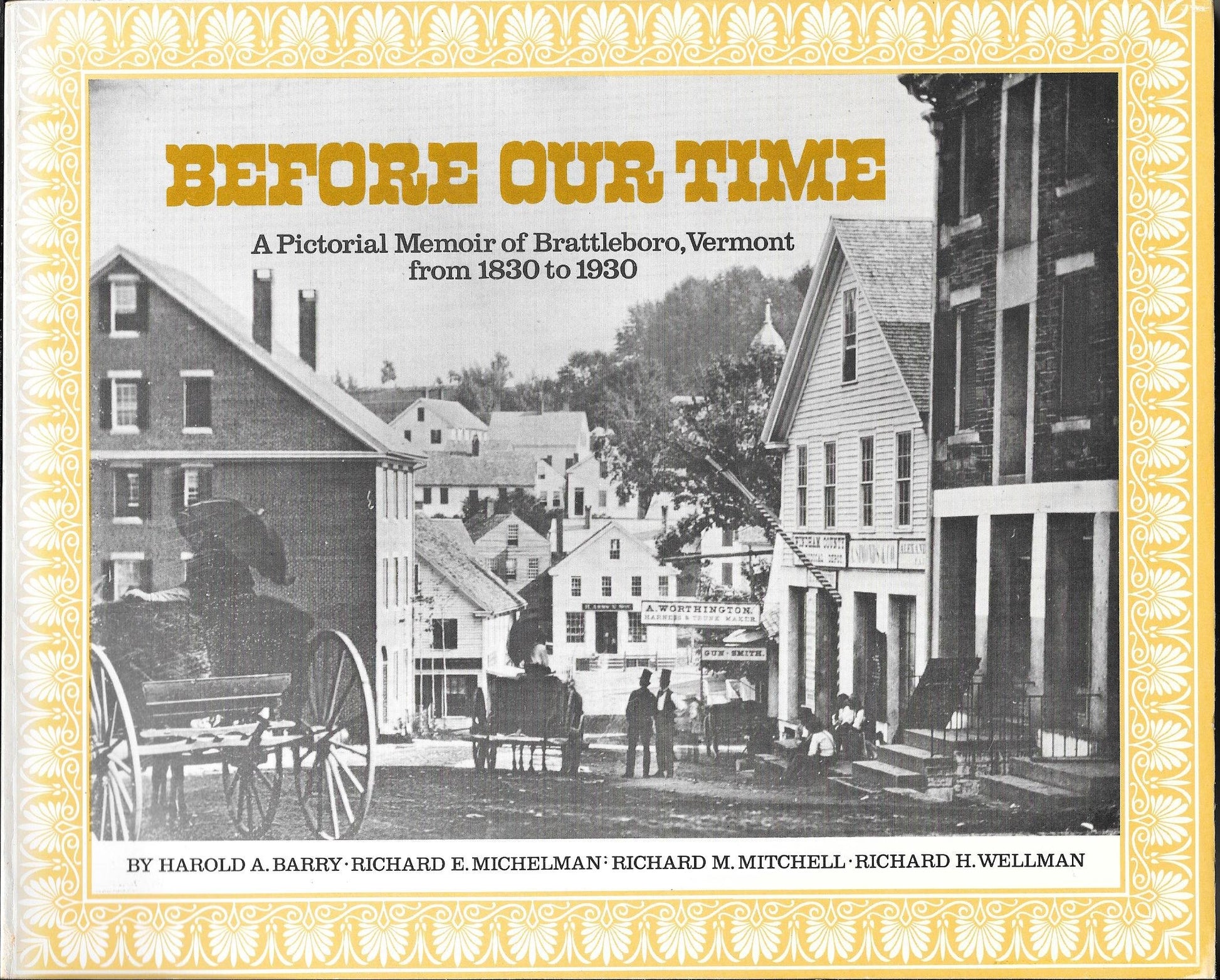 Before Our Time: A Pictorial Memoir of Brattleboro, Vermont, from 1830 to 1930 book cover