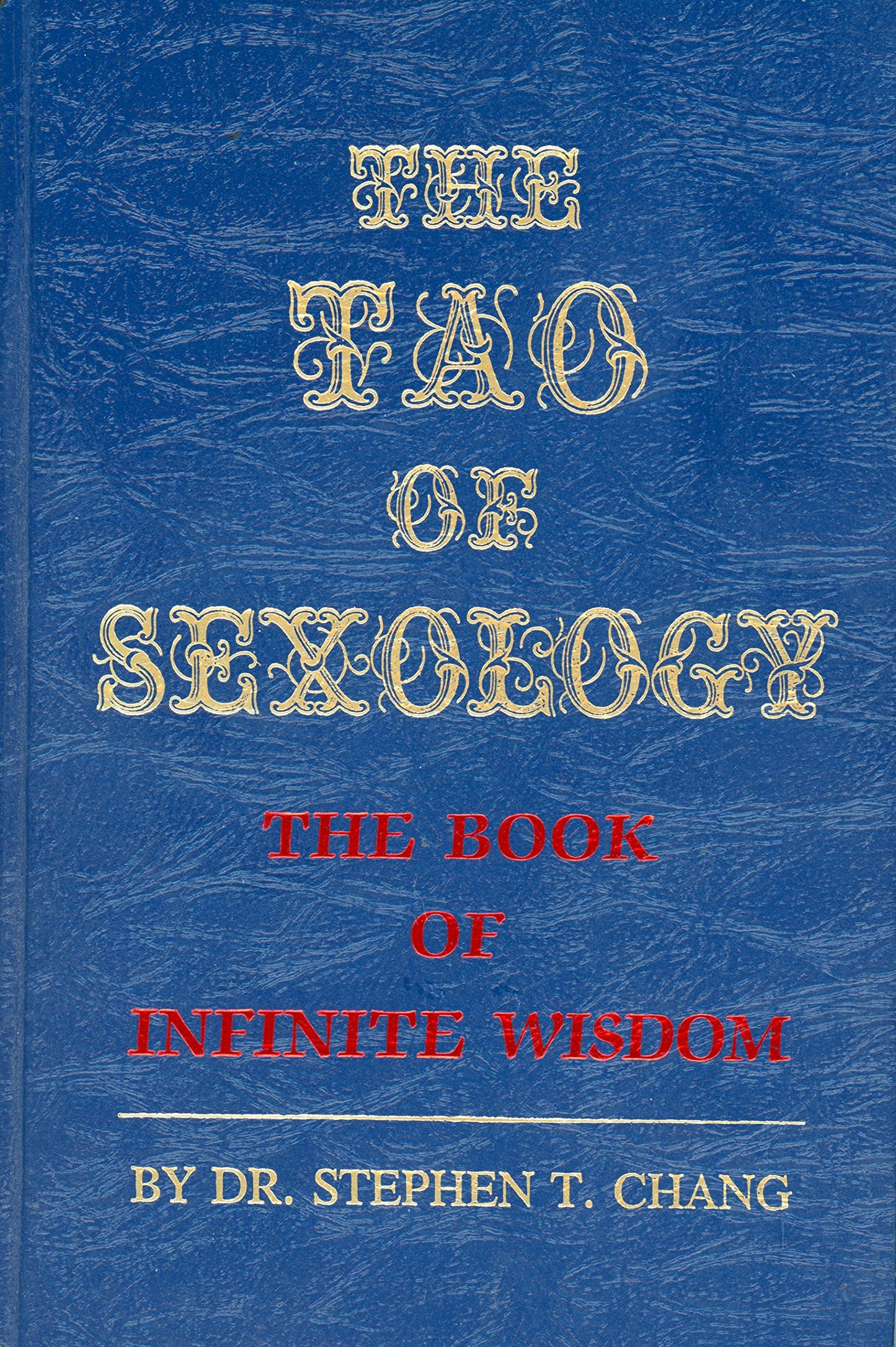 Tao of Sexology: The Book of Infinite Wisdom book cover