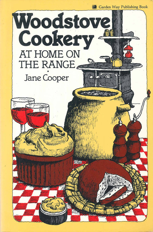 Woodstove Cookery: At Home on the Range book cover