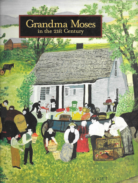 Grandma Moses in the 21st Century