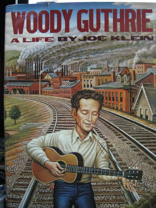 Woody Guthrie: A Life