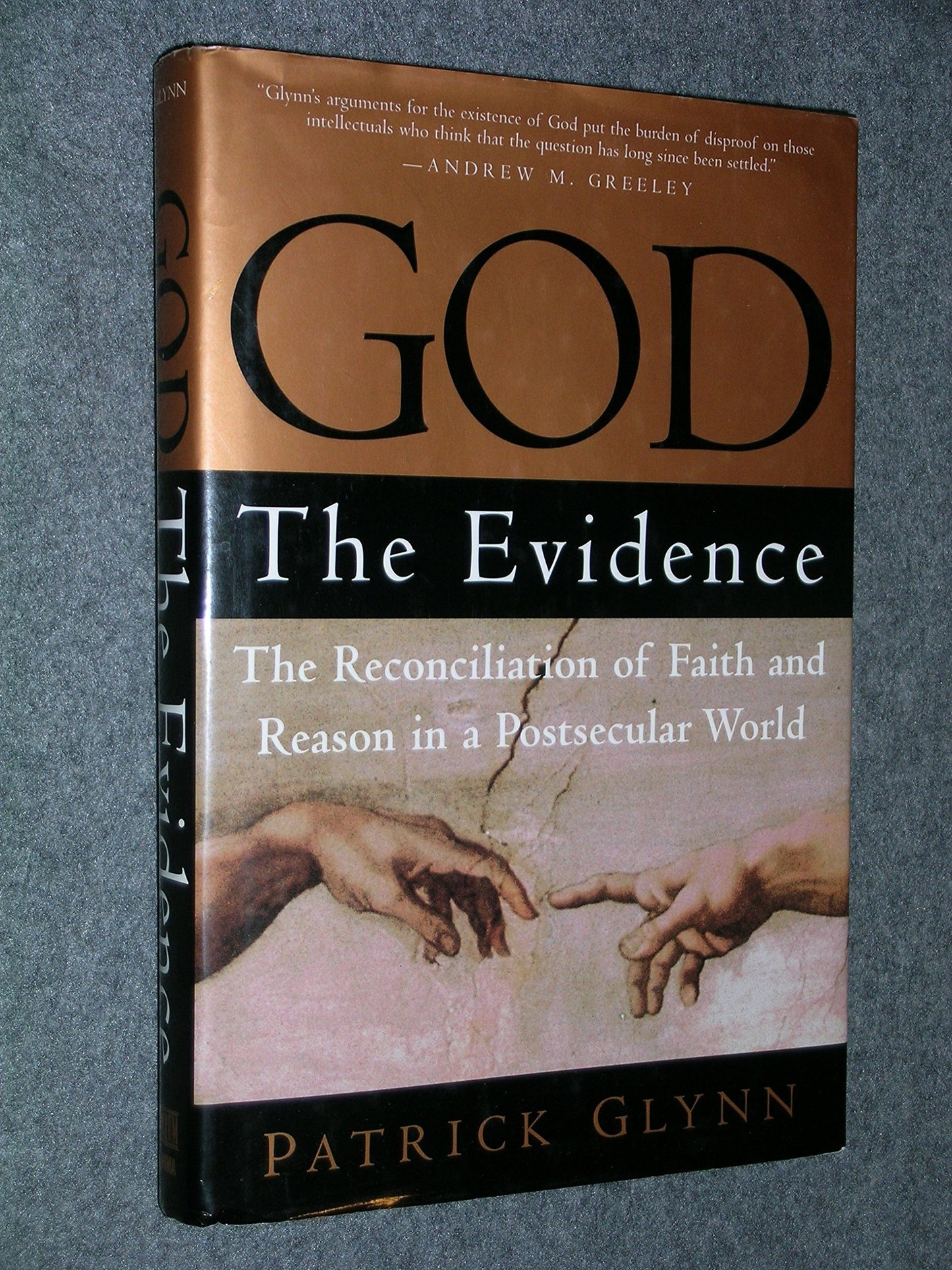 God: The Evidence: The Reconciliation of Faith and Reason in a Postsecular World book cover