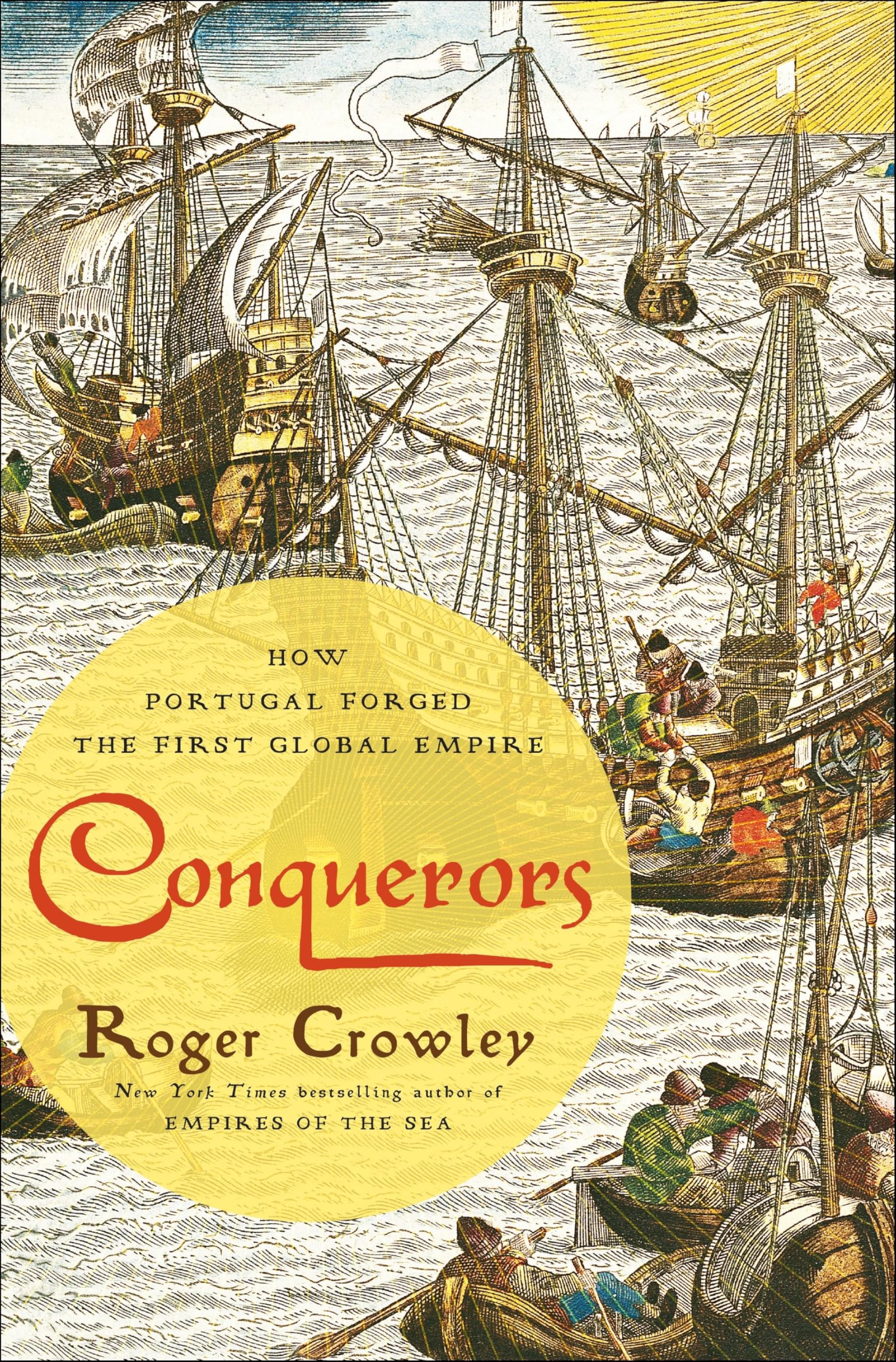 Conquerors: How Portugal Forged the First Global Empire book cover