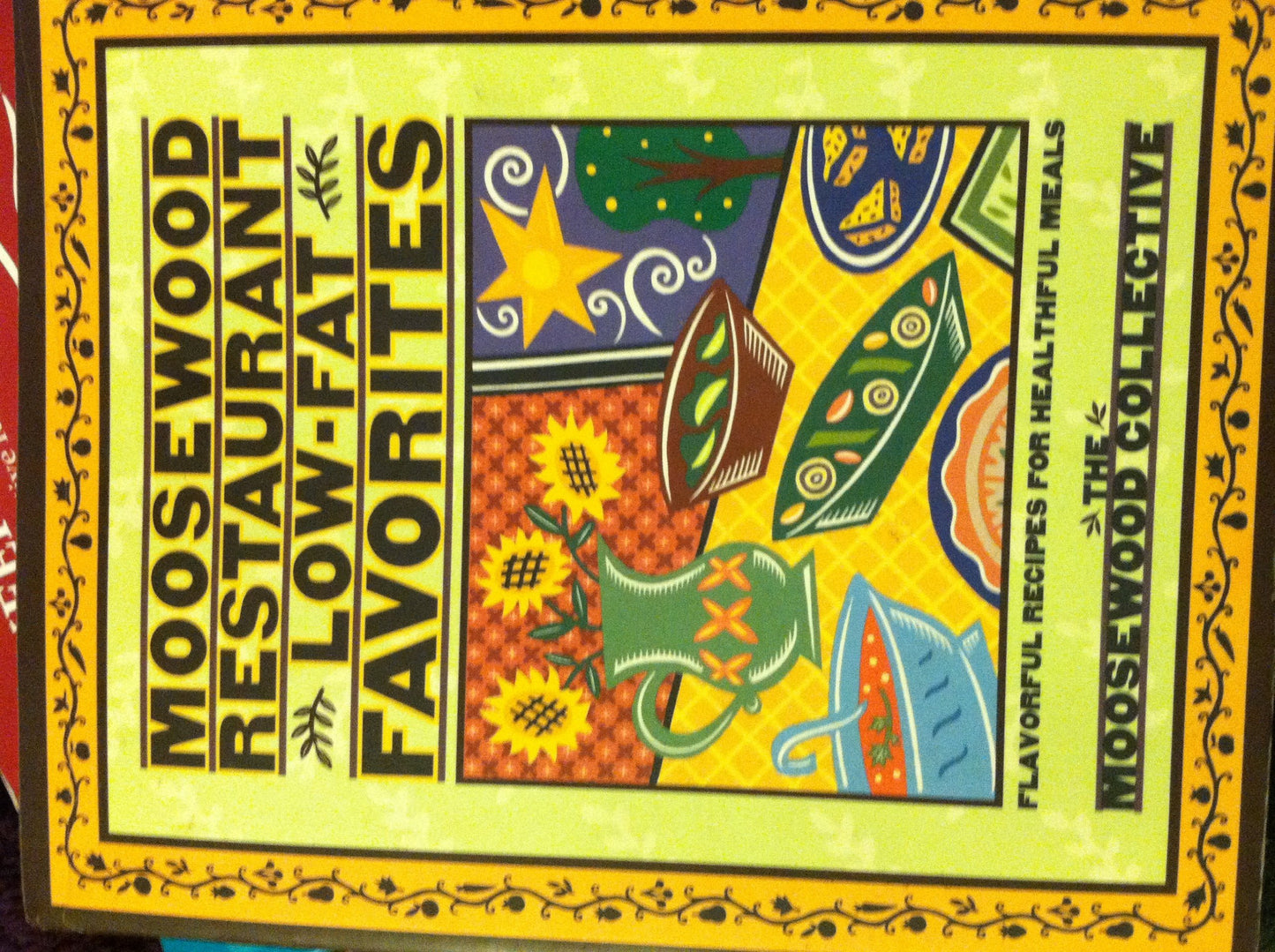 Moosewood Restaurant Low-Fat Favorites: Flavorful Recipes for Healthful Meals book cover