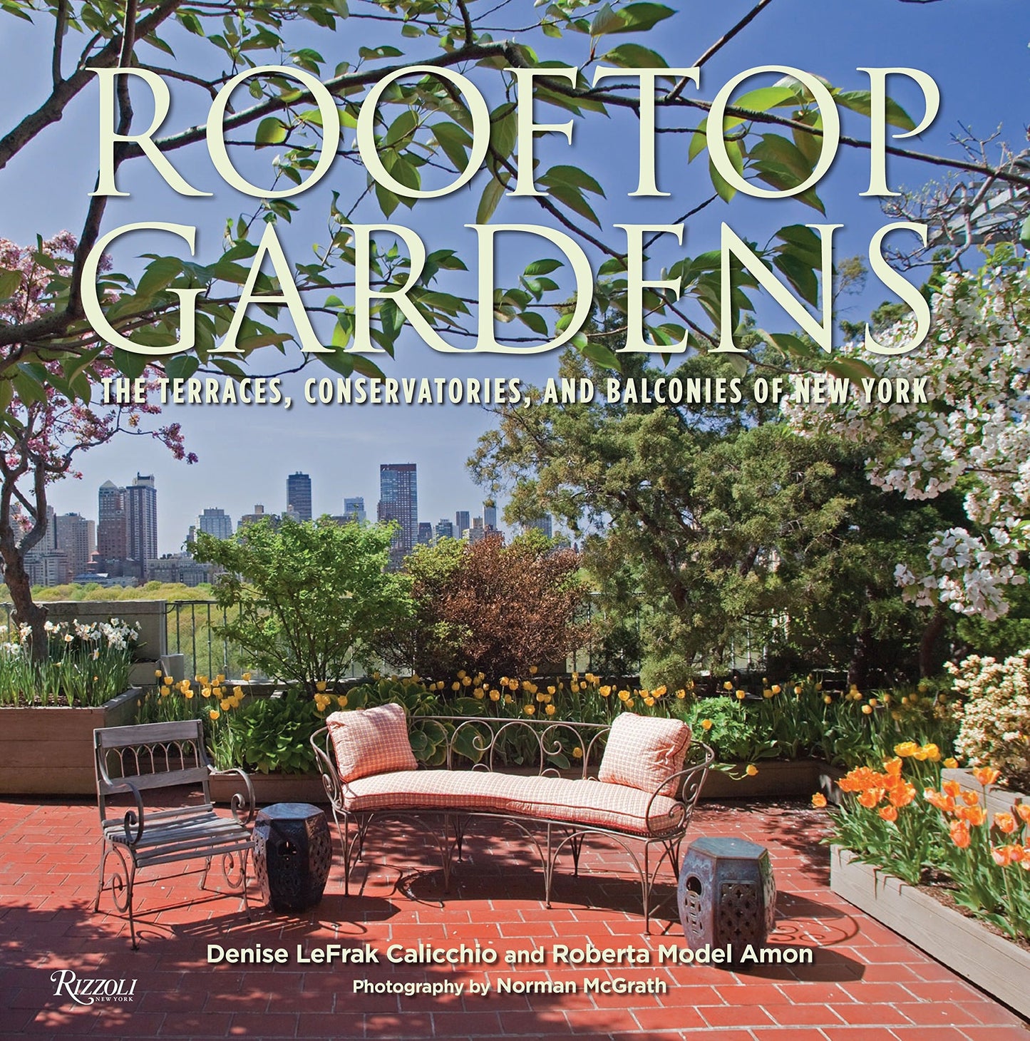 Rooftop Gardens: The Terraces, Conservatories, and Balconies of New York book cover