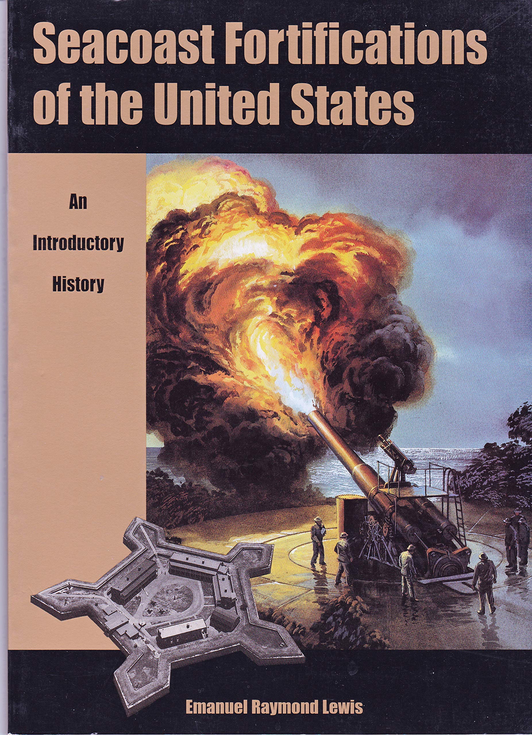 Seacoast Fortifications of the United States: An Introductory History (Revised) book cover