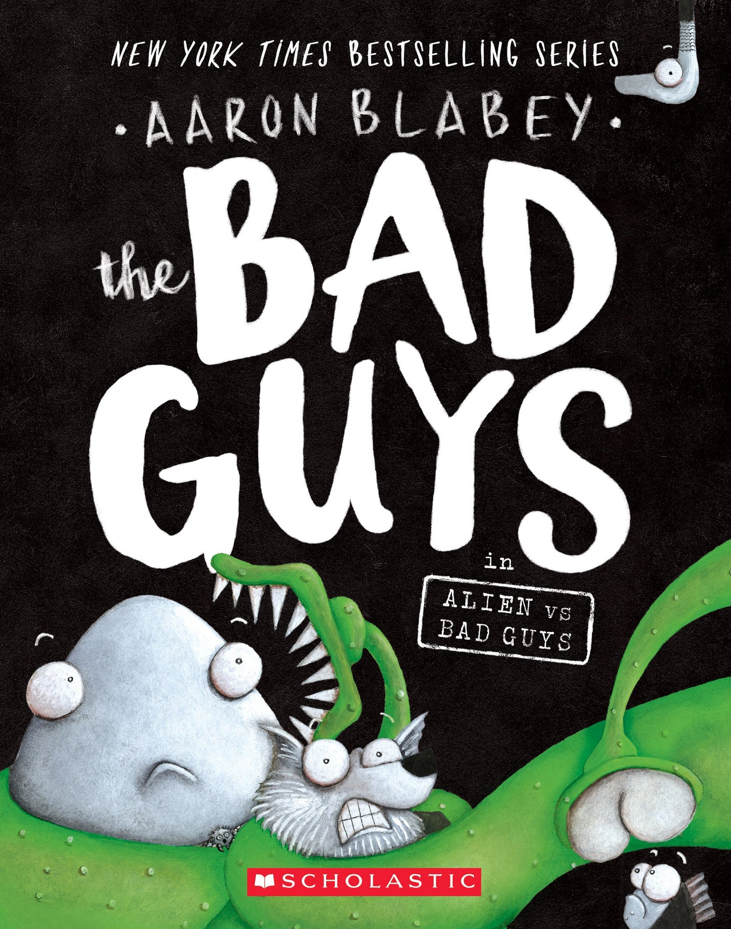 Bad Guys in Alien Vs Bad Guys (the Bad Guys #6): Volume 6 book cover