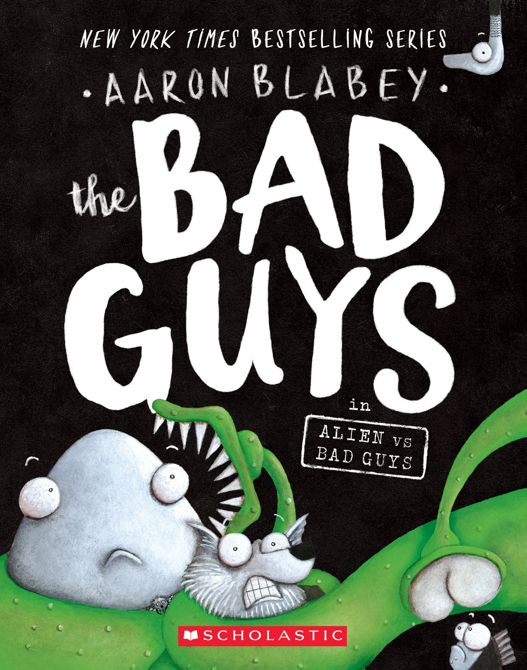 Bad Guys in Alien Vs Bad Guys (the Bad Guys #6): Volume 6 book cover