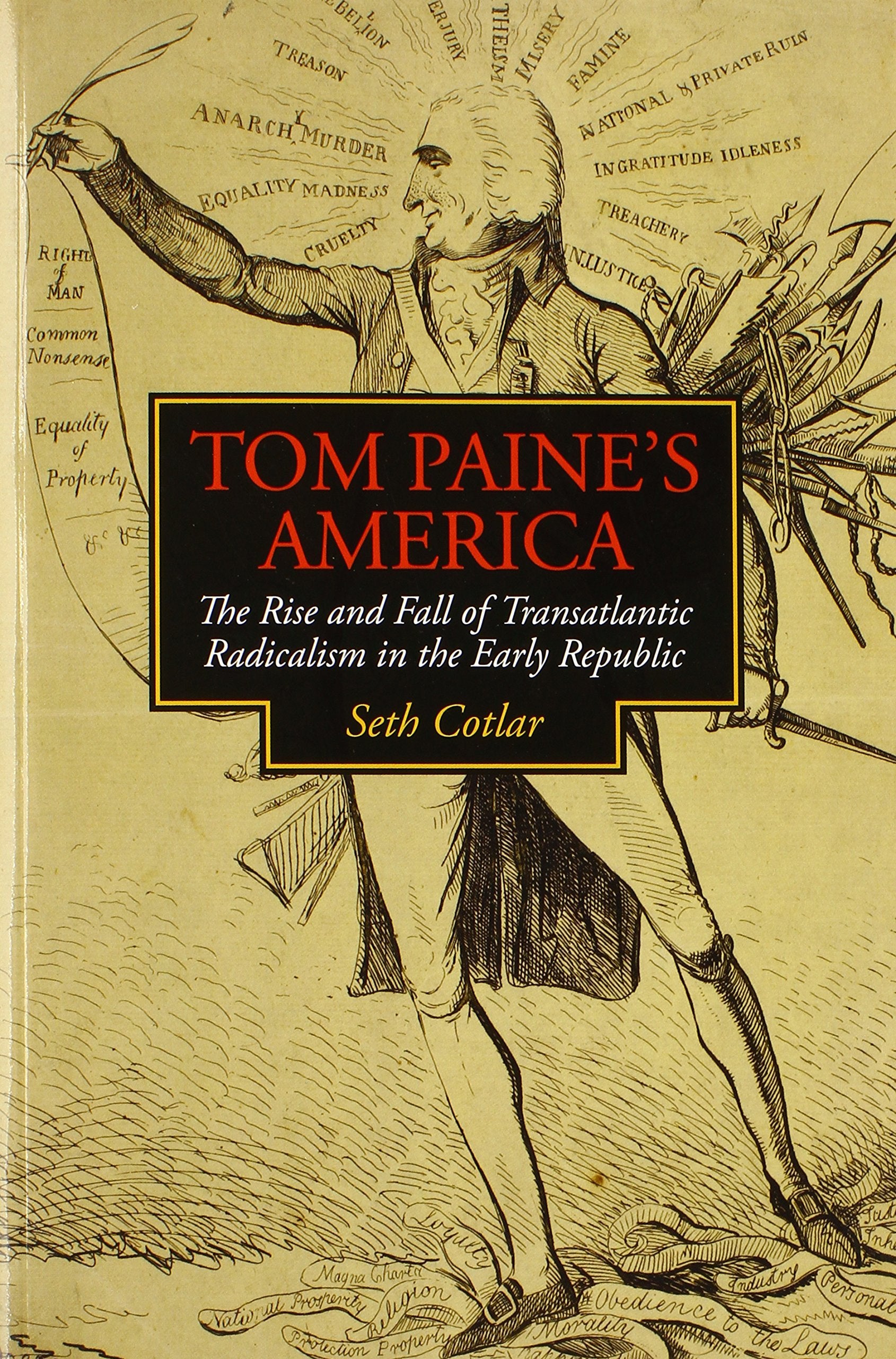Tom Paine's America: The Rise and Fall of Transatlantic Radicalism in the Early Republic book cover