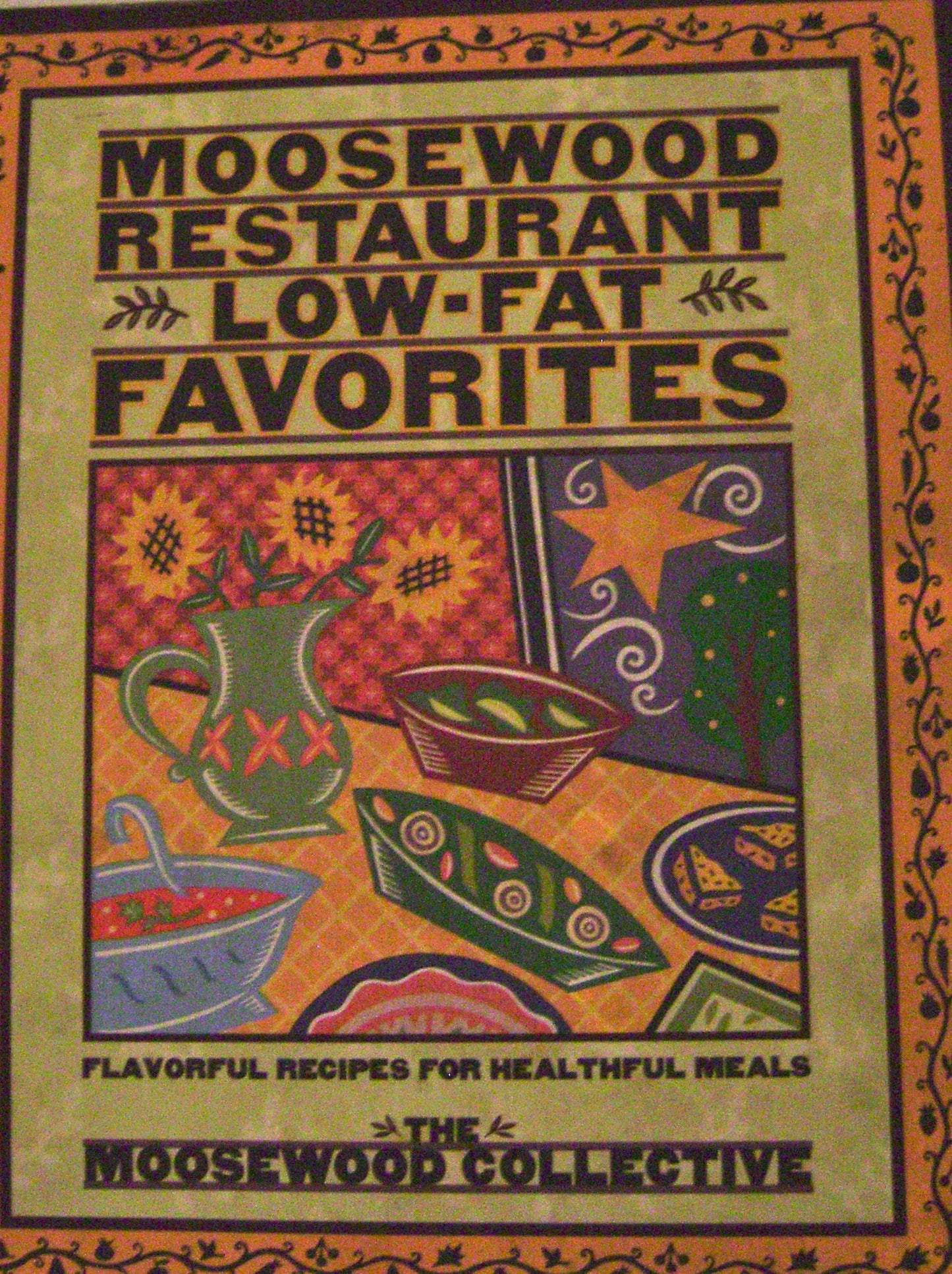 Moosewood Restaurant Low-Fat Favorites: Flavorful Recipes for Healthful Meals