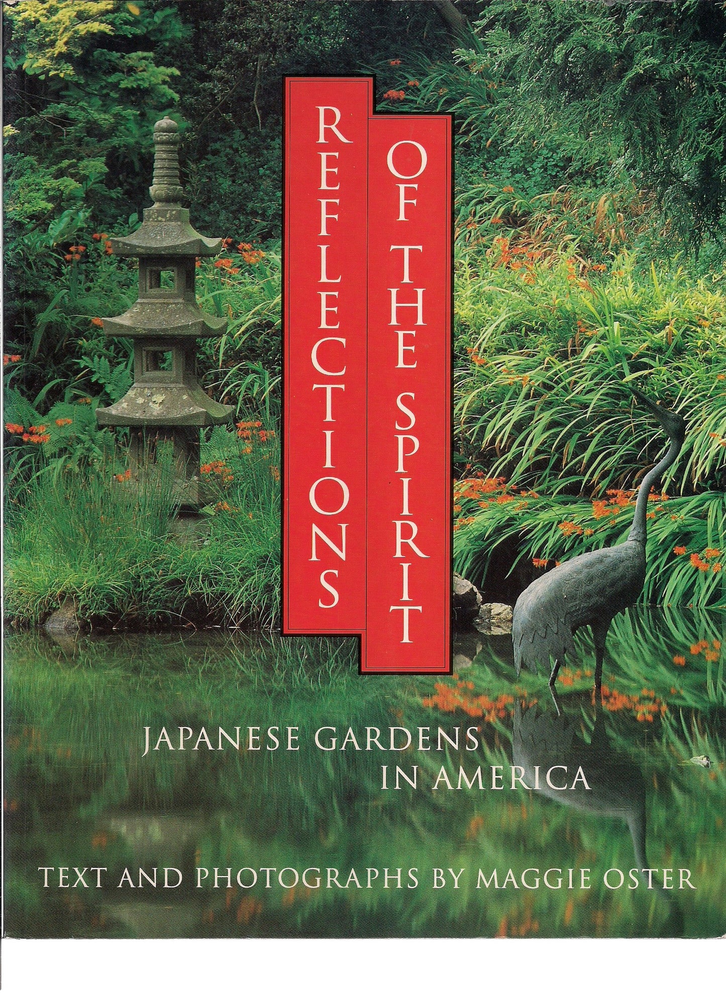 Reflections of the Spirit: Japanese Gardens in America