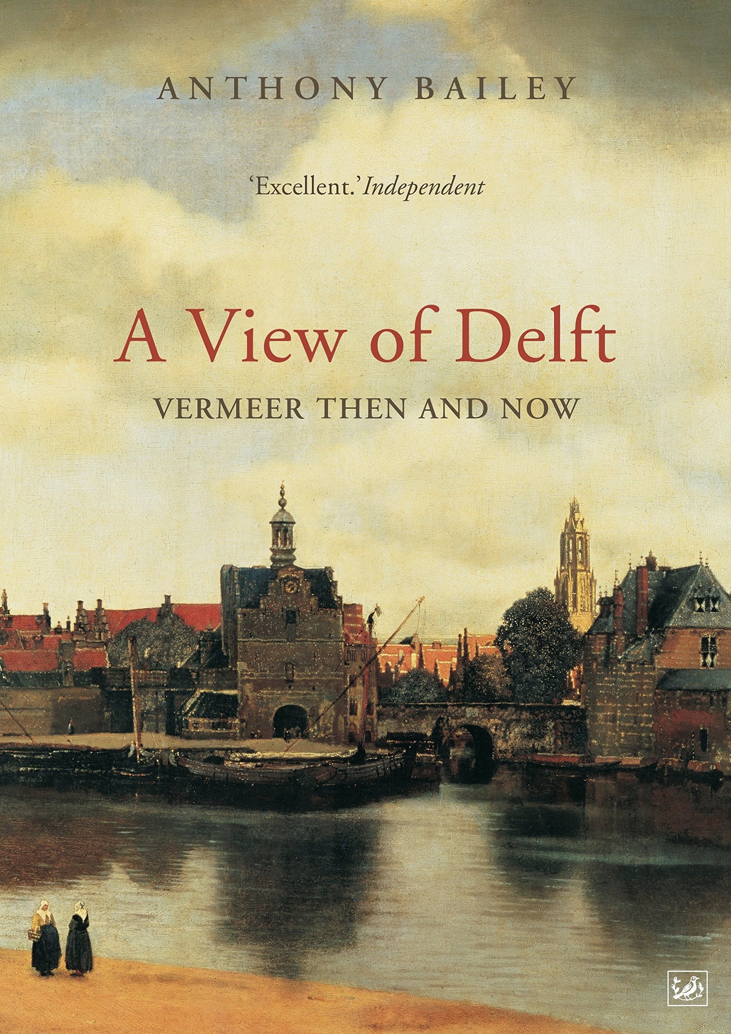 View of Delft: Vermeer Then and Now (Revised) book cover