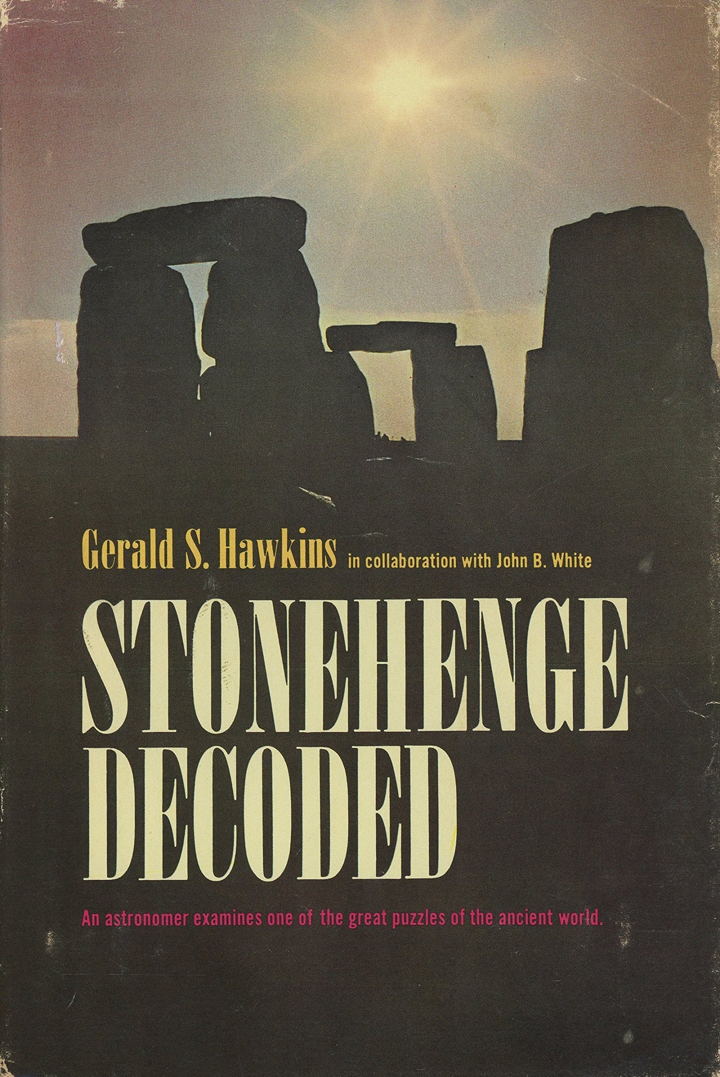 Stonehenge Decoded by Gerald S. Hawkins (June 19,1965) book cover