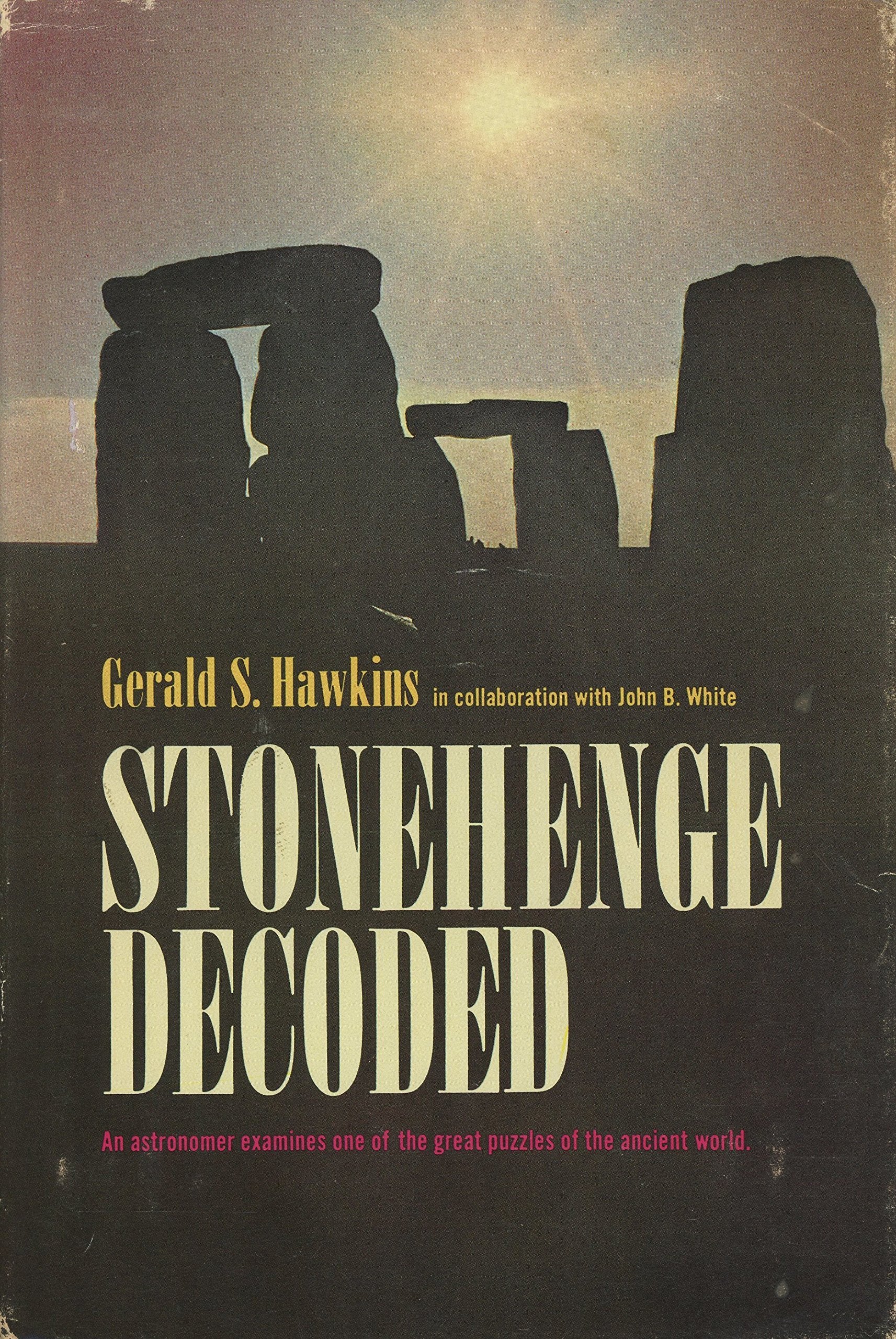 Stonehenge Decoded by Gerald S. Hawkins (June 19,1965) book cover